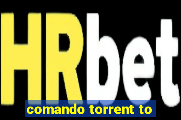 comando torrent to